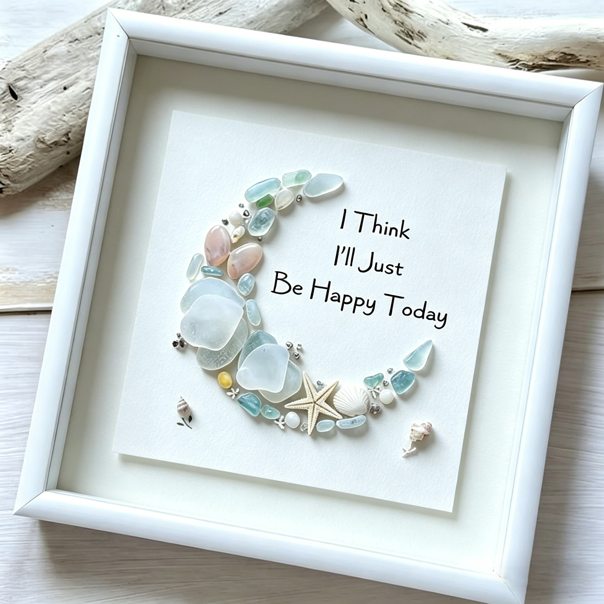 Just Be Happy Sea Glass Moon Art