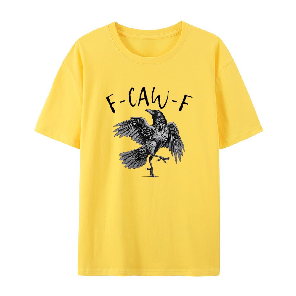 F-Caw-F T-Shirt