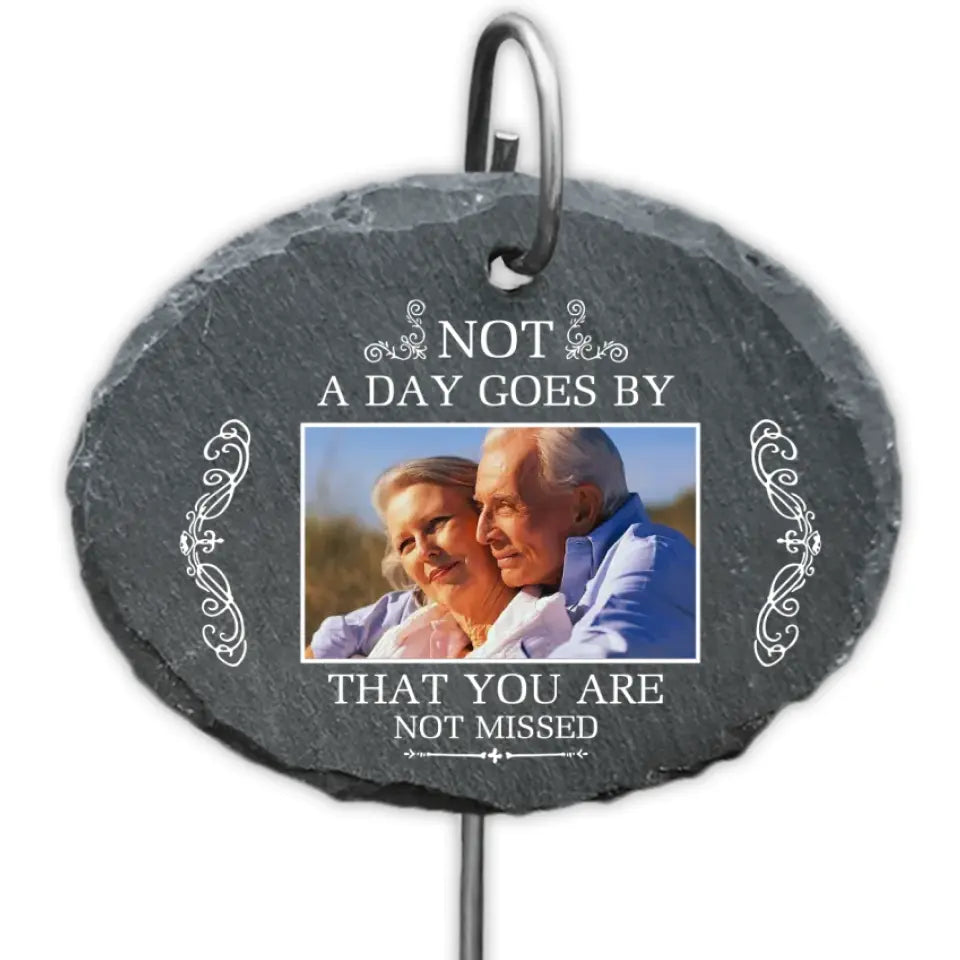 Not A Day Goes By That You Are Not Missed - Personalized Slate