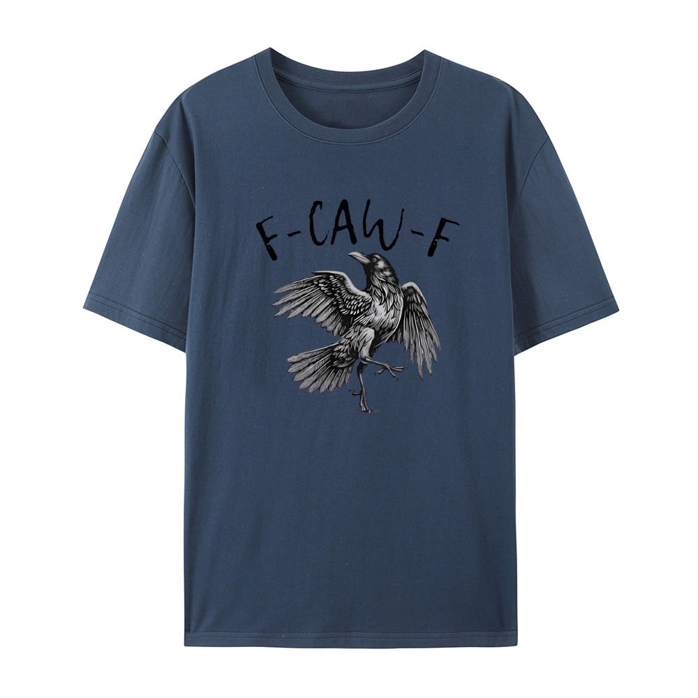 F-Caw-F T-Shirt
