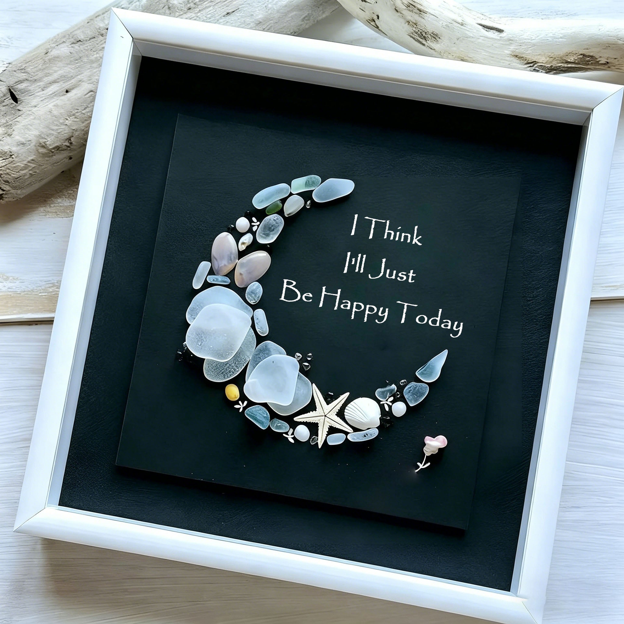 Just Be Happy Sea Glass Moon Art
