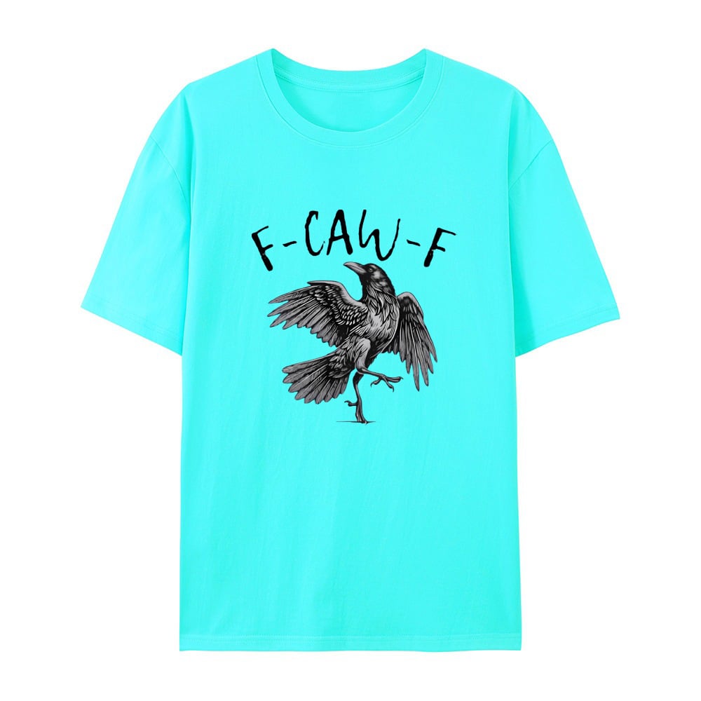 F-Caw-F T-Shirt