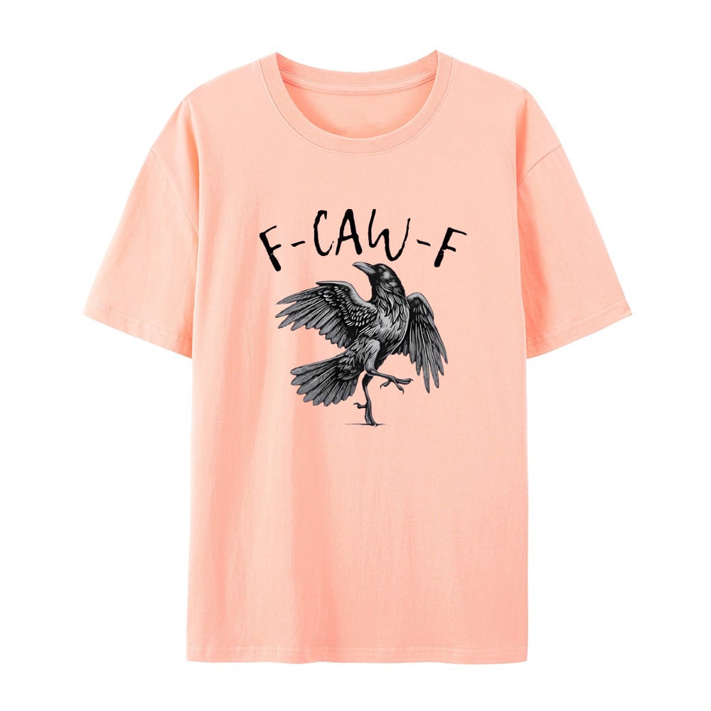 F-Caw-F T-Shirt