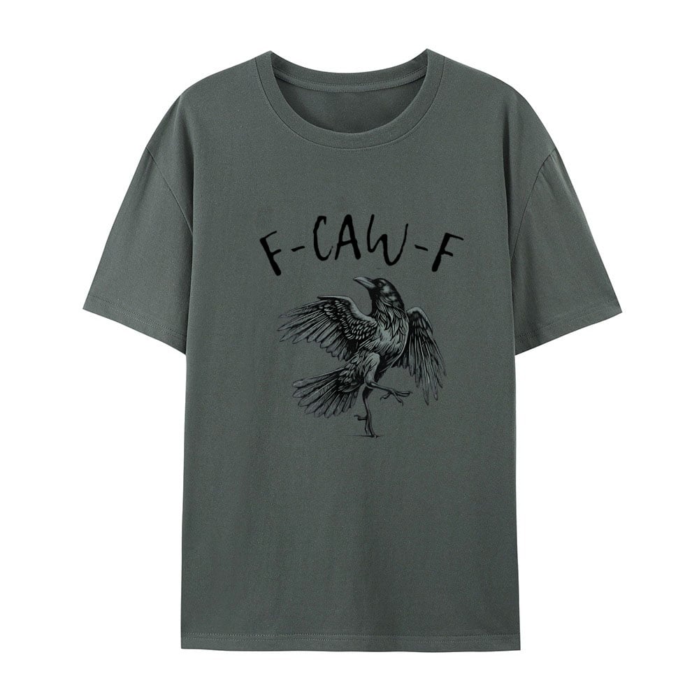 F-Caw-F T-Shirt