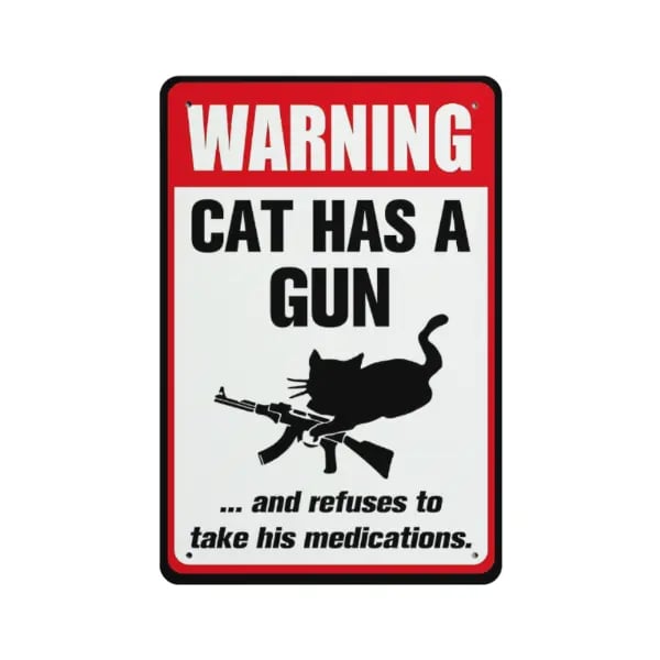 Plaque en aluminium amusante "Chat et chien ont un pistolet et ne prendront pas leurs médicaments"