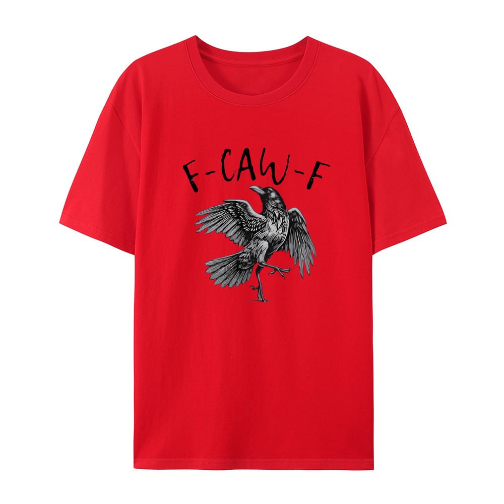 F-Caw-F T-Shirt