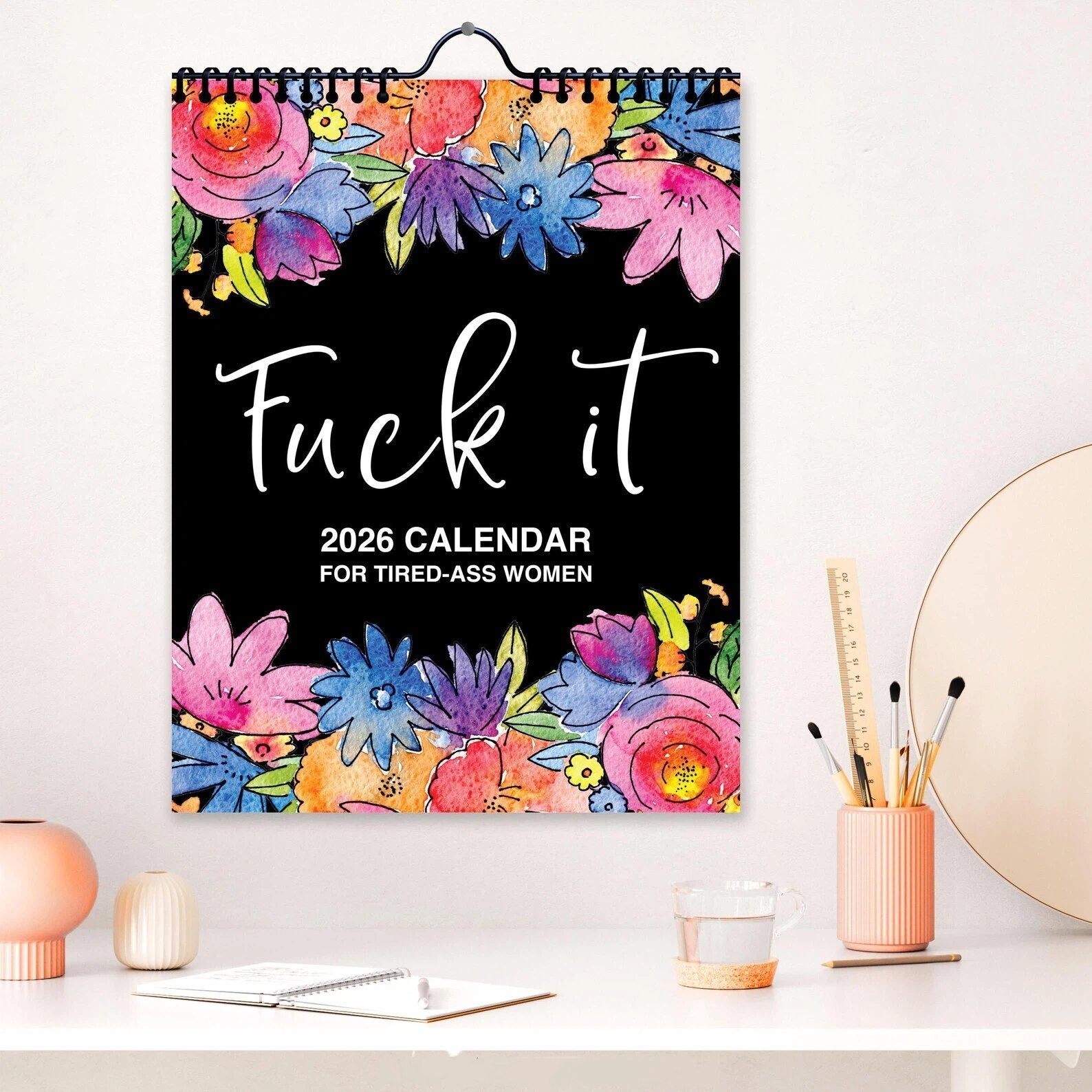 Here We F*cking Go Again: 2026 Swear Calendar for Tired-Ass Women
