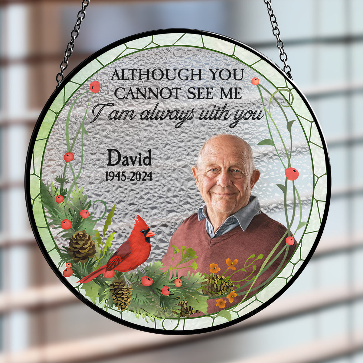 I Am Always With You - Personalized Custom Window Hanging Suncatcher