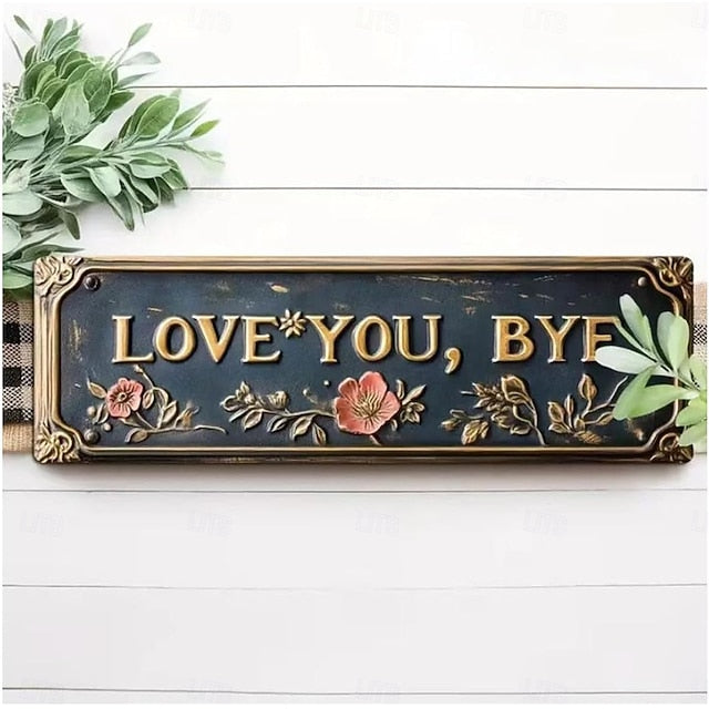 Love You, Bye – Vintage Metal Wall Sign