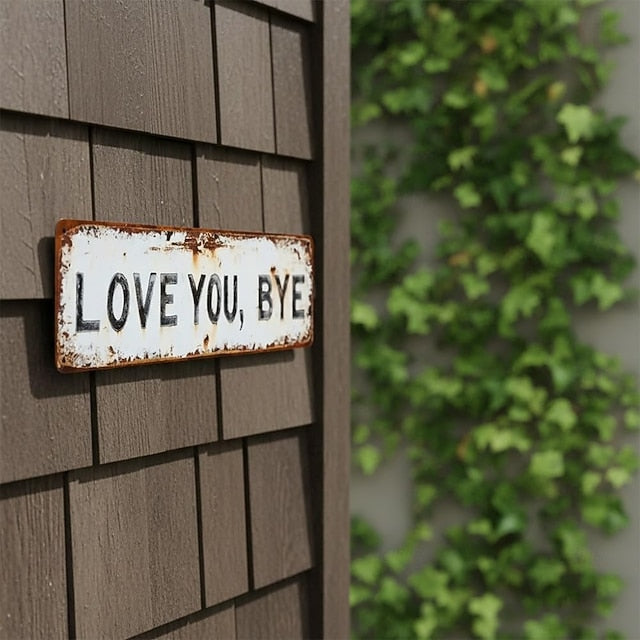 Love You, Bye – Vintage Metal Wall Sign