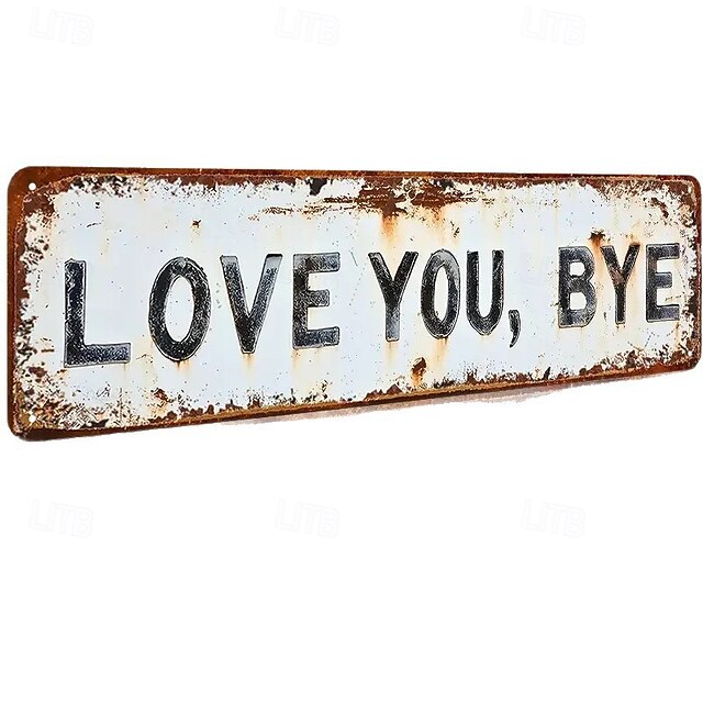 Love You, Bye – Vintage Metal Wall Sign